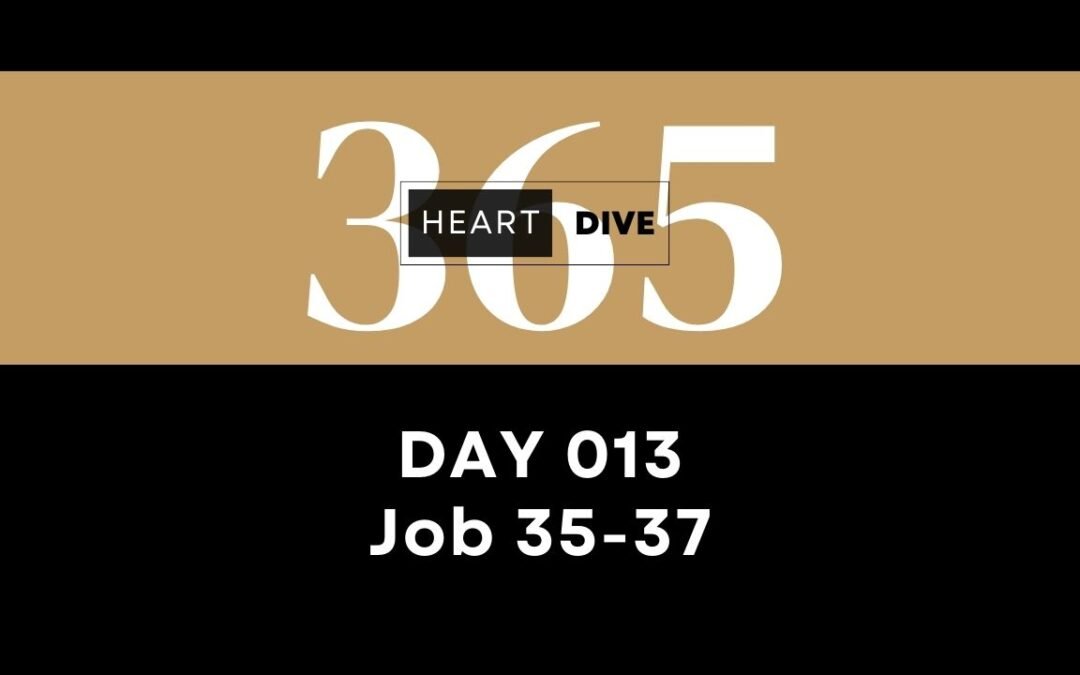 Day 013 Job 35-37 | Daily One Year Bible Study | Audio Bible Reading with Commentary | kanoe gibson