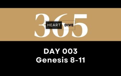 Day 003 | Genesis 8-11