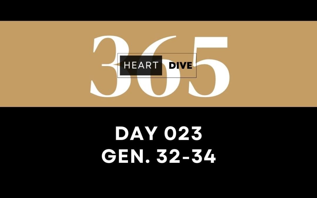 Day 023 Genesis 32-34