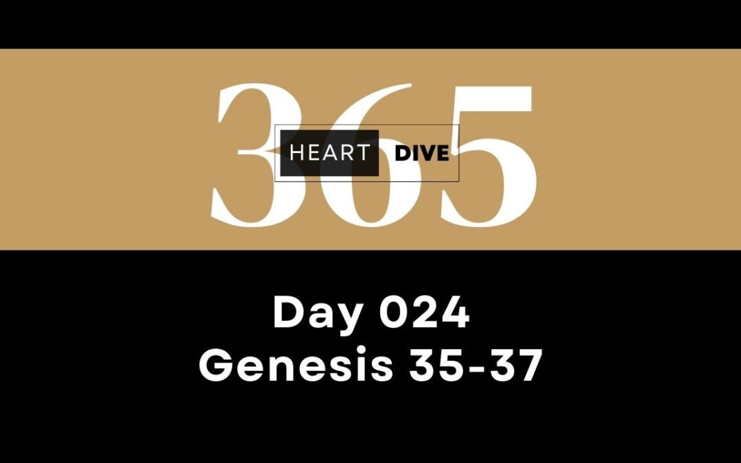 Day 024 Genesis 35-37 | Daily One Year Bible Study | Audio Bible Reading with Commentary