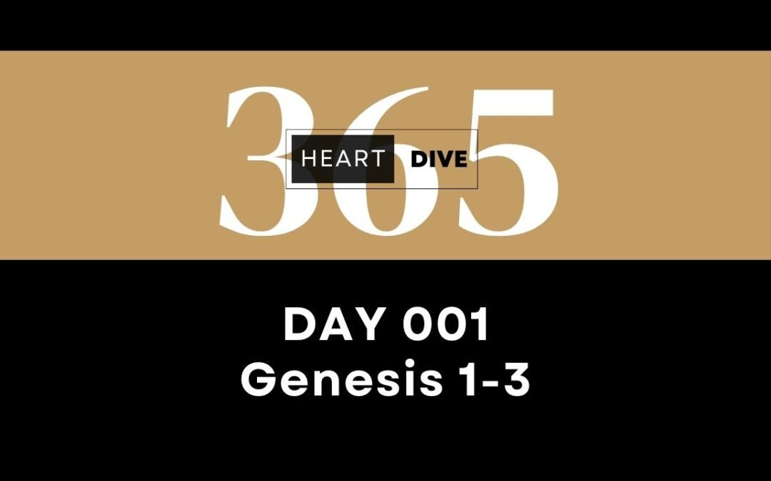 day 001 genesis 1-3 study the bible in one year kanoe gibson