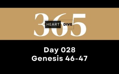Day 028 Genesis 46-47