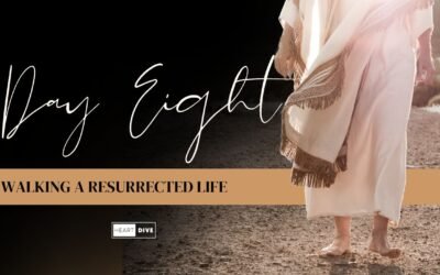 Walking a Resurrected Life