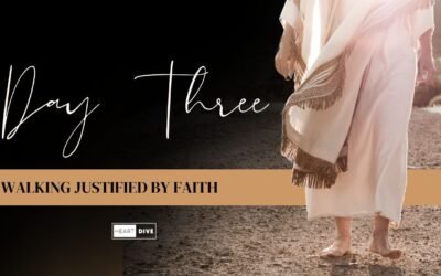 Walking Justified by Faith