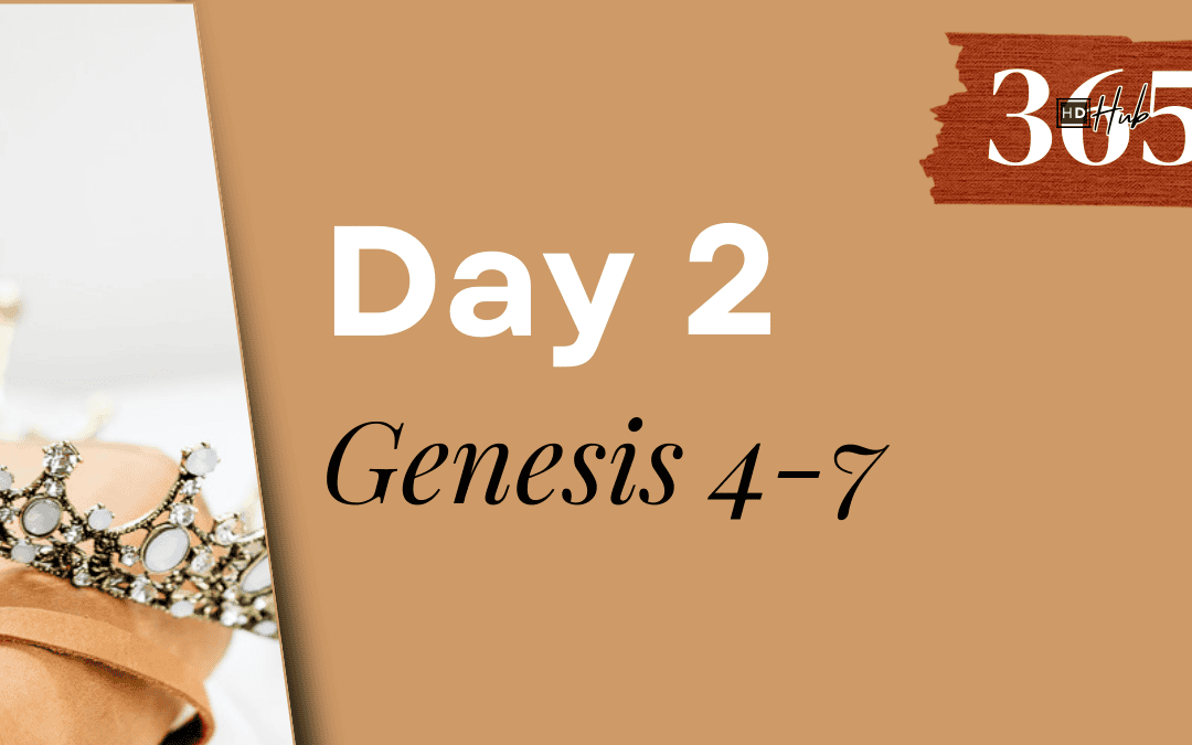 Day 002 Genesis 4-7