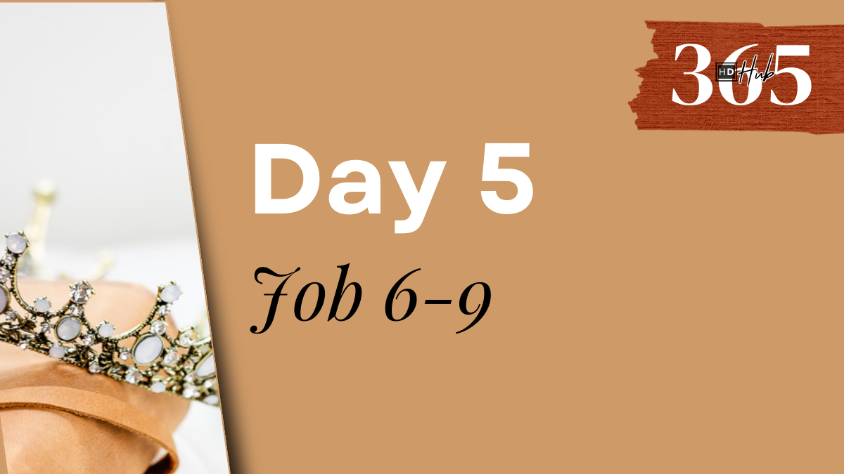 Day 005 Job 6-9 HD365 Hub Daily readings full Bible _ Day (5)