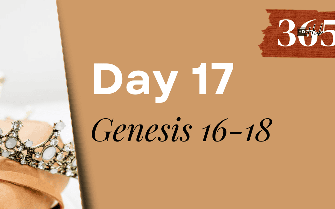 Day 017 Genesis 16-18