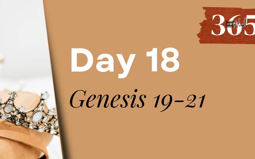 Day 018 Genesis 19-21