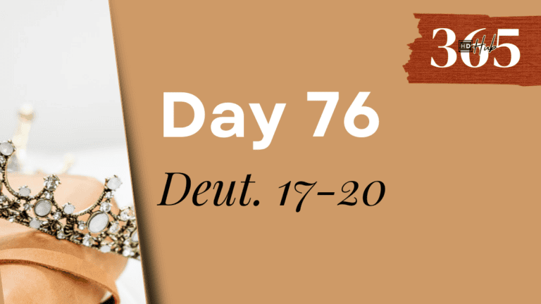 Day 076 Deuteronomy 17-20